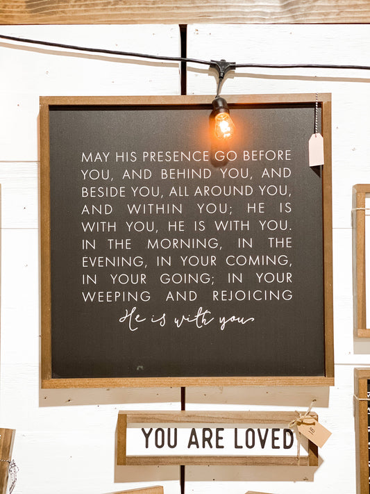 The Blessing: May His Presence Go Before You and Behind You