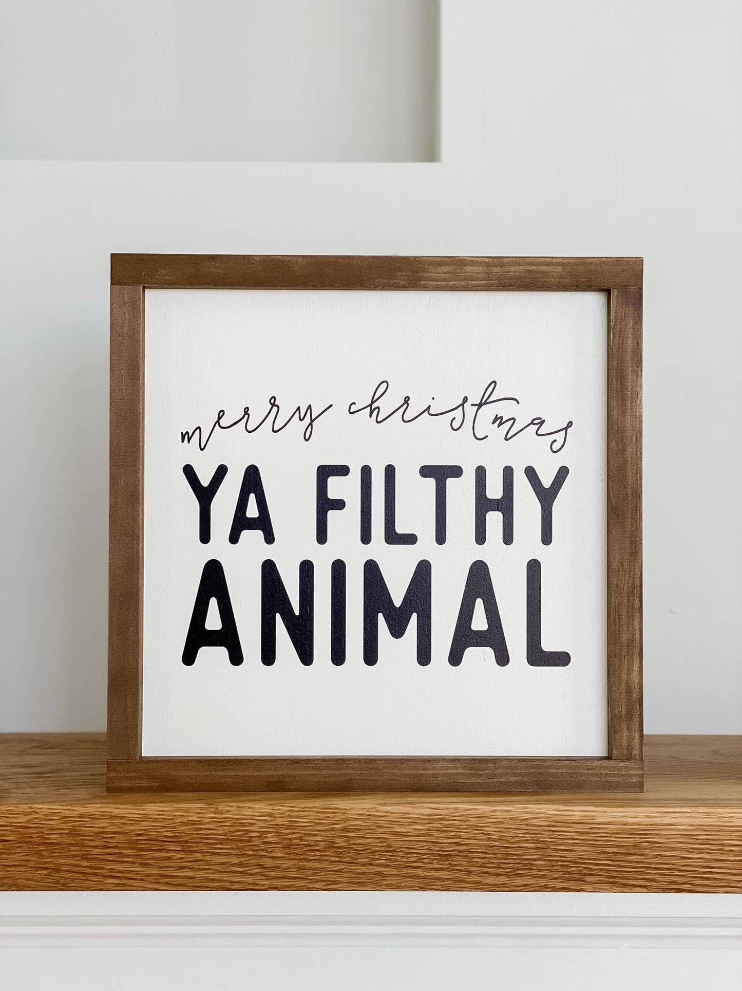 Merry Christmas Ya Filthy Animal | Christmas Wall Decor