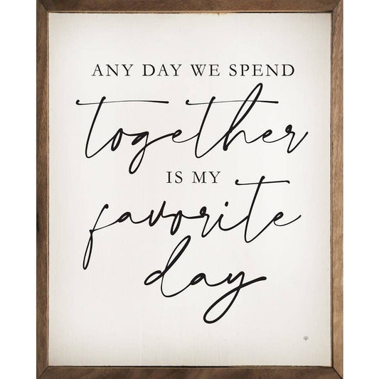 Together Is My Favorite Day White