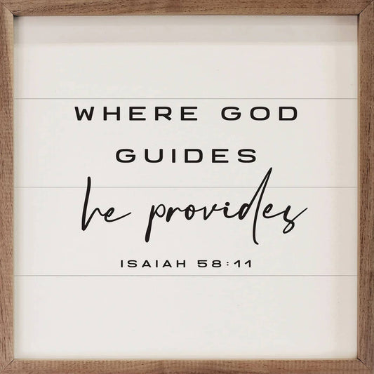 Where God Guides He Provides Isaiah 58 11 White