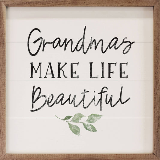 Grandmas Make Life Beautiful Greenery White