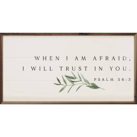 When I Am Afraid Psalm 56 3 Greenery White